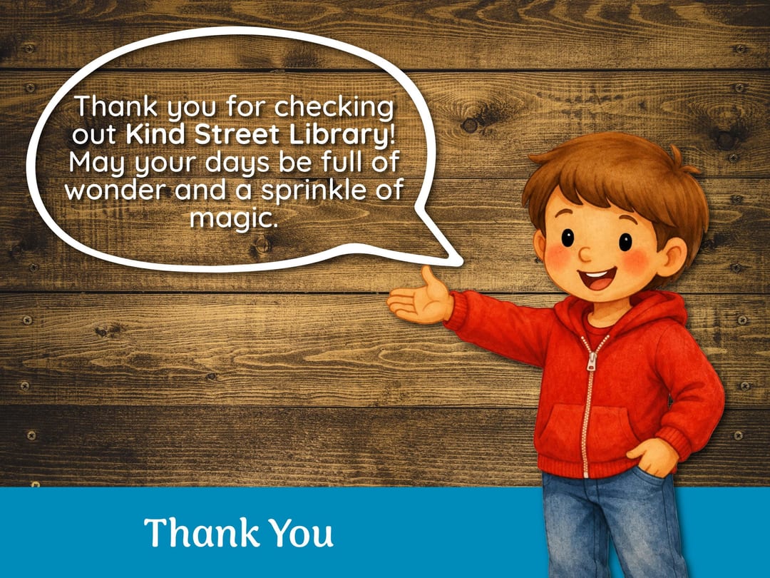 'Thank You' slide with a Kind Street kid in a red hoodie beside a speech bubble that reads 'May your days be full of wonder and a sprinkle of magic'