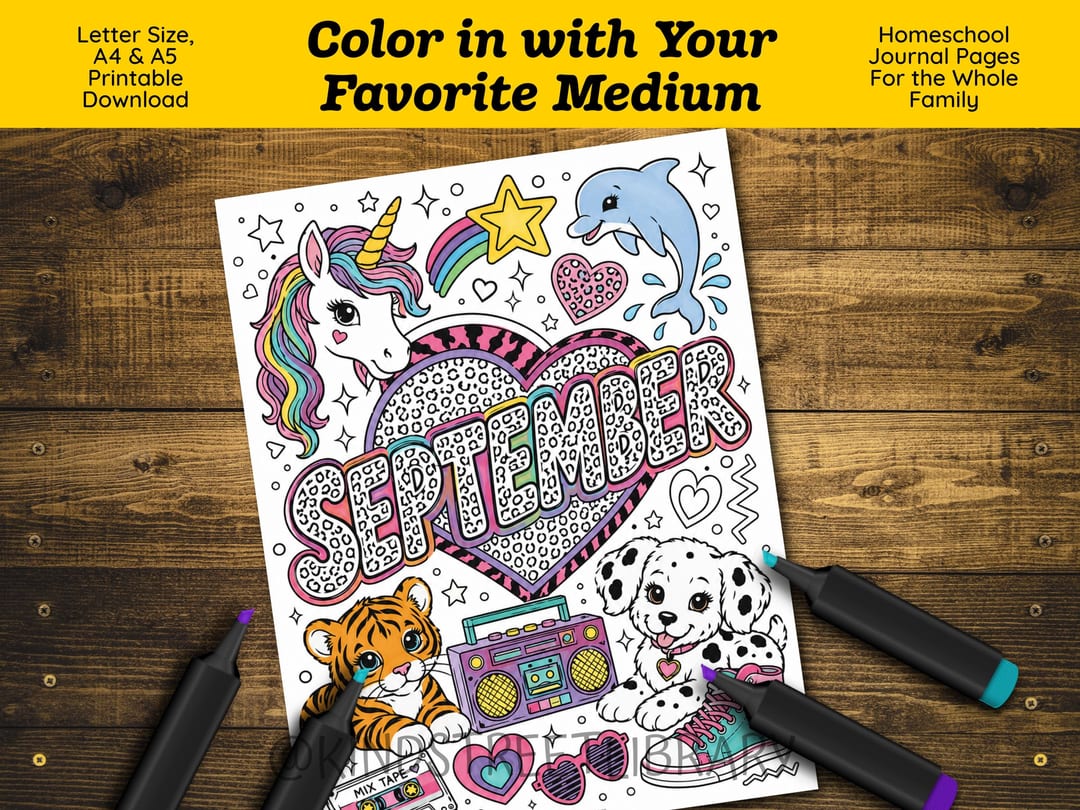 'Color in with Your Favorite Medium' graphic showing the retro 'September' coloring cover partly filled in (rainbow unicorn, tiger cub, dalmatian, hearts, stars, and a boombox), with markers alongside