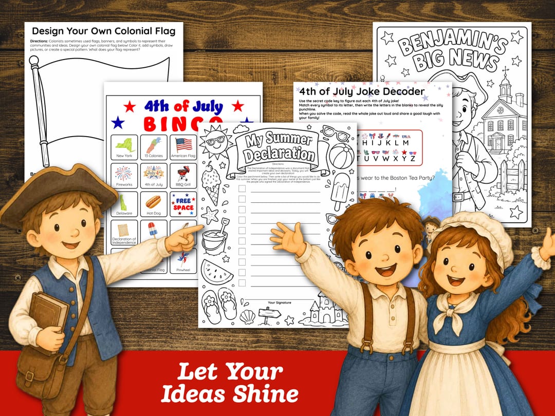 Creative pages: 'Design Your Own Colonial Flag', '4th of July Bingo', the 'My Summer Declaration' writing page, the '4th of July Joke Decoder', and a 'Benjamin's Big News' coloring sheet, with three colonial kids cheering