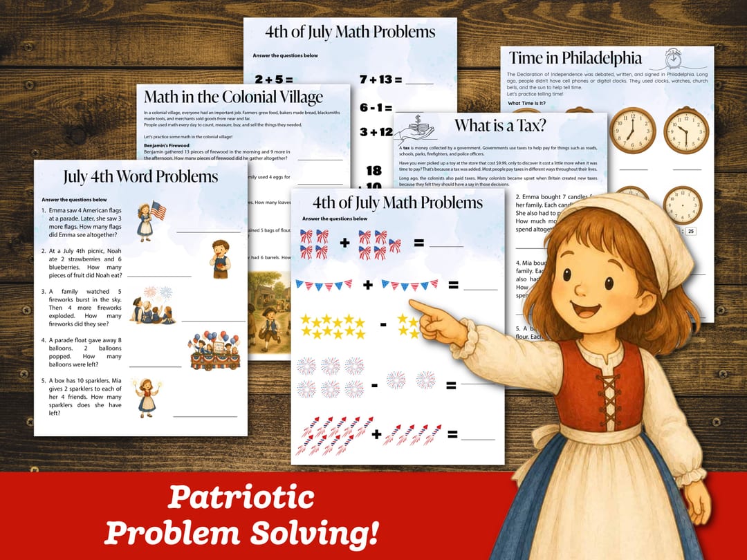Math pages: '4th of July Math Problems' with flag and firework picture equations, 'July 4th Word Problems', 'Math in the Colonial Village', 'What Is a Tax?', and 'Time in Philadelphia' clock practice