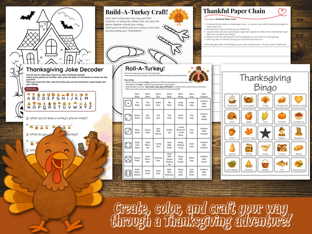 Creative activities: 'Build-A-Turkey Craft', the 'Roll-A-Turkey' dice game, 'Thanksgiving Joke Decoder', 'Thankful Paper Chain', coloring pages, and 'Thanksgiving Bingo', spread beside a gleeful cartoon turkey under the banner 'Create, color, and craft your way through a Thanksgiving adventure!'